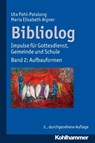 Bibliolog - Uta Pohl-Patalong ; Maria Elisabeth Aigner - 9783170226661