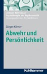 Abwehr und Persönlichkeit - Jürgen Körner - 9783170229792