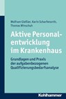 Aktive Personalentwicklung im Krankenhaus - Wolfram Gießler ; Karin Scharfenorth ; Thomas Winschuh - 9783170243873
