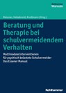 Beratung und Therapie bei schulvermeidendem Verhalten - Volker Reissner ; Johannes Hebebrand ; Martin Knollmann - 9783170253025