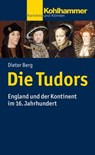 Die Tudors - Dieter Berg - 9783170256729