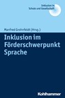 Inklusion im Förderschwerpunkt Sprache - Erhard Fischer ; Ulrich Heimlich ; Joachim Kahlert ; Reinhard Lelgemann - 9783170268869