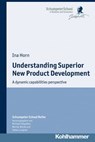 Understanding Superior New Product Development - Ina Horn - 9783170270480