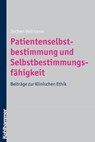Patientenselbstbestimmung und Selbstbestimmungsfähigkeit - Jochen Vollmann - 9783170273566