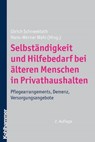 Selbständigkeit und Hilfebedarf bei älteren Menschen in Privathaushalten - Ulrich Schneekloth ; Hans-Werner Wahl - 9783170273689