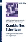 Krankhaftes Schwitzen - Falk G. Bechara ; Johannes Schmidt ; Klaus Hoffmann ; Peter Altmeyer - 9783170273740