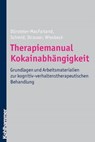 Therapiemanual Kokainabhängigkeit - Kenneth M. Dürsteler-MacFarland ; Otto Schmid ; Johannes Strasser ; Gerhard A. Wiesbeck - 9783170274020