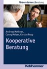 Kooperative Beratung - Andreas Methner ; Conny Melzer ; Kerstin Popp ; Stephan Ellinger - 9783170276222
