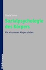 Sozialpsychologie des Körpers - Gisela Steins - 9783170280809