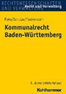 Plate, K: Kommunalrecht Baden-Württemberg - PLATE,  Klaus ; Schulze, Charlotte ; Fleckenstein, Jürgen - 9783170288140