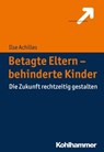 Betagte Eltern - behinderte Kinder - Ilse Achilles - 9783170293960