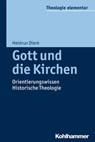 Gott und die Kirchen - Heidrun Dierk ; Peter Müller ; Sabine Pemsel-Maier - 9783170296039