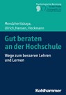 Gut beraten an der Hochschule - Julia Mendzheritskaya ; Immanuel Ulrich ; Miriam Hansen ; Carmen Heckmann ; Christoph Steinebach - 9783170312760