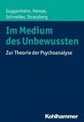 Im Medium des Unbewussten - Josef Zwi Guggenheim ; Michael Hampe ; Peter Schneider ; Daniel Strassberg - 9783170312845