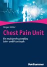 Chest Pain Unit - Jürgen Köhler - 9783170321014