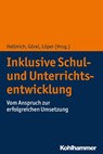 Inklusive Schul- und Unterrichtsentwicklung - Marianne Schardt ; Susanne Schwab ; Annette Lohbeck ; Ulrich Heimlich ; Petra Hecht ; Markus Gebhardt ; Jana Jungjohann ; Christian Lindmeier ; Gamze Görel ; Amra Havkic ; Frank Hellmich ; Fabian Hoya ; Margarita Knickenberg ; Désirée Laubenstein ; Marwin - 9783170327214
