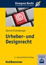 Urheber- und Designrecht - Volker Michael Jänich ; Jan Eichelberger - 9783170332645