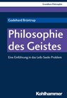 Philosophie des Geistes - Godehard Brüntrup - 9783170340381