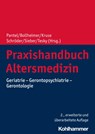 Praxishandbuch Altersmedizin - Johannes Pantel ; Cornelius Bollheimer ; Andreas Kruse - 9783170350335