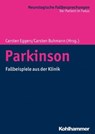 Parkinson - Norbert Brüggemann ; Ilona Csoti ; Richard Dano ; Georg Ebersbach ; Reinhard Ehret ; Ann-Kristin Folkerts ; Odette Fründt ; Björn Hauptmann ; Florian Hof zum Berge ; Ann-Kristin Hoffmann ; Günter Höglinger ; Elke Kalbe ; Gesche Ketels ; Sylvia Kotterba ;  - 9783170350724