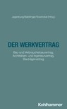Der Werkvertrag - Sebastian Baldringer ; Michael Brückner ; Johannes Meier ; Christian Wirth - 9783170353244