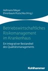 Betriebswirtschaftliches Risikomanagement im Krankenhaus - Josef Scherer ; Serge Altmann ; Sebastian Berg ; Barbara Bischoff ; Corina Brunner ; Karl Ehrenbaum ; Marius Großmann ; Wolfgang Hellmann ; Felix Hoffmann ; Markus Holtel ; Alf Kozian ; Ingo Kutschka ; Frank Meyer ; Markus Schmola ; Peter Schnitzler ; Mat - 9783170357952