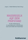 Maßregeln auf dem Prüfstand - Harald Dreßing ; Elmar Habermeyer ; Friederike Höfer ; Tilmann Hollweg ; Heinz Kammeier ; Ramon Krüger ; Hans Joachim Salize ; Thomas Stompe ; Thierry Urwyler ; Jürgen L. Müller ; Matthias Koller ; Sabine Nowara ; Margret Spaniol - 9783170359864