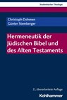 Hermeneutik der Jüdischen Bibel und des Alten Testaments - Christoph Dohmen ; Günter Stemberger - 9783170361409