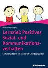 Lernziel: Positives Sozial- und Kommunikationsverhalten - Vera Bernard-Opitz - 9783170367364