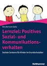 Lernziel: Positives Sozial- und Kommunikationsverhalten - Vera Bernard-Opitz - 9783170367388