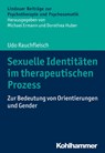 Sexuelle Identitäten im therapeutischen Prozess - Udo Rauchfleisch - 9783170368576