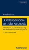 Bundespersonalvertretungsgesetz - Wilhelm Ilbertz ; Ulrich Widmaier ; Nicole Knorz ; Thomas Spitzlei - 9783170389861