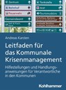 Leitfaden für das Kommunale Krisenmanagement - Andreas Hermann Karsten - 9783170390867