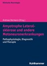 Amyotrophe Lateralsklerose und andere Motoneuronerkrankungen - Andreas Hermann - 9783170391666