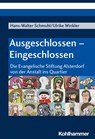 Ausgeschlossen - Eingeschlossen - Hans-Walter Schmuhl ; Ulrike Winkler - 9783170396364