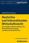 Deutsches und Internationales Wirtschaftsrecht - Stefan Bretthauer ; Sven Eisenmenger ; Rainer Keller ; Eckhardt Moltrecht ; Marian Paschke ; Alexander Schall ; Wolfgang B. Schünemann ; Achim Schunder ; Malte Mackensen ; Verena Hoene - 9783170397248