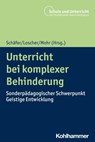 Unterricht bei komplexer Behinderung - Holger Schäfer ; Thomas Loscher ; Lars Mohr - 9783170404083