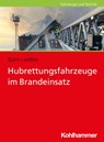 Hubrettungsfahrzeuge im Brandeinsatz - Björn Liedtke - 9783170405455