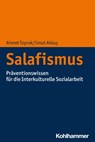 Salafismus - Ahmet Toprak ; Umut Akkus - 9783170407923