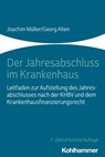 Der Jahresabschluss im Krankenhaus - Joachim Müller ; Georg Alten - 9783170408586
