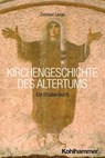 Kirchengeschichte des Altertums - Christian Lange - 9783170409880