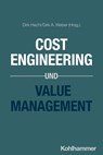 Cost Engineering und Value Management - Dirk Hecht ; Dirk Weber - 9783170411302