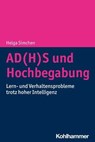AD(H)S und Hochbegabung - Helga Simchen - 9783170414105