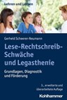 Lese-Rechtschreib-Schwäche und Legasthenie - Gerheid Scheerer-Neumann ; Andreas Gold ; Uta Klusmann ; Cornelia Rosebrock ; Rose Vogel ; Renate Valtin - 9783170414464