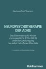 Neuropsychotherapie der ADHS - Cordula Neuhaus ; Götz-Erik Trott ; Sabine Townson - 9783170418257