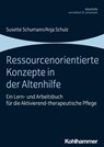 Ressourcenorientierte Konzepte in der Altenhilfe - Susette Schumann ; Anja Schulz - 9783170422063