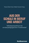 Aus der Schule in Beruf und Arbeit - Michelle Becka ; Mario Schreiner ; Matthias Morfeld ; Ulrike Buchmann ; Ruth Enggruber ; Claudia Schellenberg ; Katja Nebe ; Belinda Weiland ; Harald Ebert ; Roland Stein ; Hans-Walter Kranert ; Marc Thielen ; Stephan Sallat ; Anja Theisel ; Kristina Schm - 9783170423763