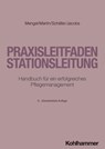 Praxisleitfaden Stationsleitung - Martin Mengel ; Olaf Martin ; Wolfgang Schäfer ; Peter Jacobs - 9783170436541