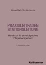 Praxisleitfaden Stationsleitung - Martin Mengel ; Olaf Martin ; Wolfgang Schäfer ; Peter Jacobs - 9783170436565