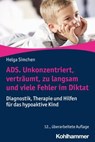 ADS. Unkonzentriert, verträumt, zu langsam und viele Fehler im Diktat - Helga Simchen - 9783170441255